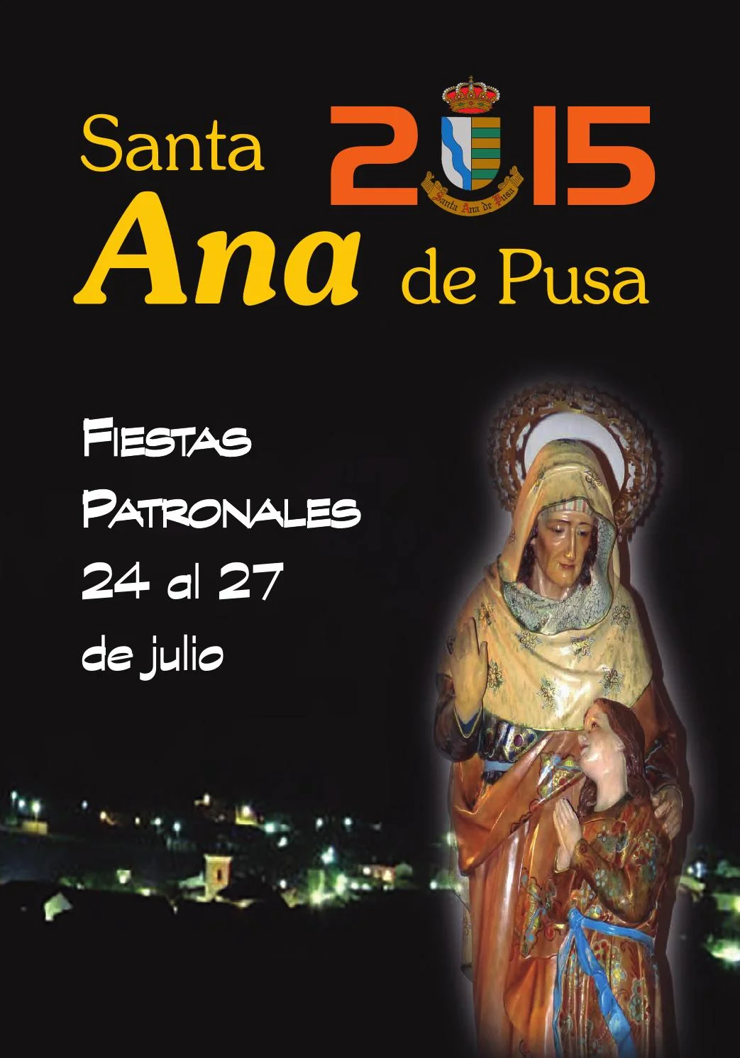 Fiestas patronales en honor a Santa Ana 2015 Santa Ana de Pusa